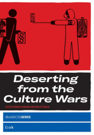 Ebook portugues download Deserting from the Culture Wars by Maria Hlavajova, Sven Lutticken (English Edition)