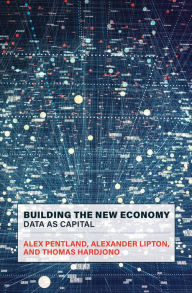 Title: Building the New Economy: Data as Capital, Author: Alex Pentland