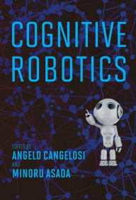 Title: Cognitive Robotics, Author: Angelo Cangelosi