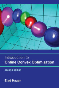 Title: Introduction to Online Convex Optimization, second edition, Author: Elad Hazan