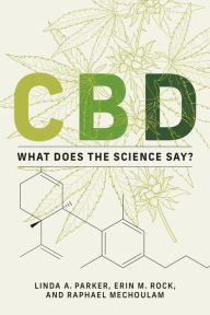 Title: CBD: What Does the Science Say?, Author: Linda A. Parker