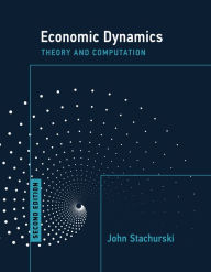 Title: Economic Dynamics, second edition: Theory and Computation, Author: John Stachurski