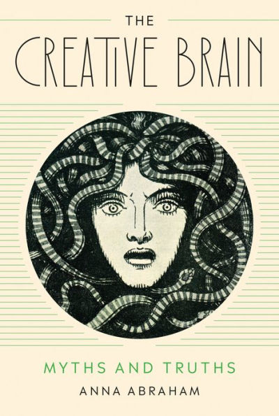 The Creative Brain: Myths and Truths