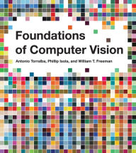 Title: Foundations of Computer Vision, Author: Antonio Torralba