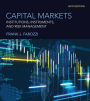 Capital Markets, sixth edition: Institutions, Instruments, and Risk Management