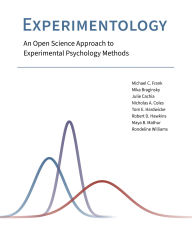Title: Experimentology: An Open Science Approach to Experimental Psychology Methods, Author: Michael C. Frank