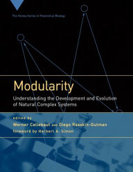 Title: Modularity: Understanding the Development and Evolution of Natural Complex Systems, Author: Werner Callebaut