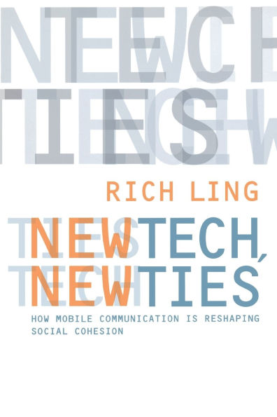 New Tech, New Ties: How Mobile Communication Is Reshaping Social Cohesion