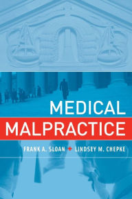 Title: Medical Malpractice, Author: Frank A. Sloan