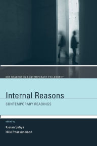 Title: Internal Reasons: Contemporary Readings, Author: Kieran Setiya
