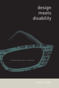 Title: Design Meets Disability, Author: Graham Pullin