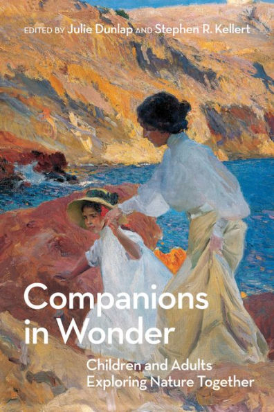 Companions in Wonder: Children and Adults Exploring Nature Together