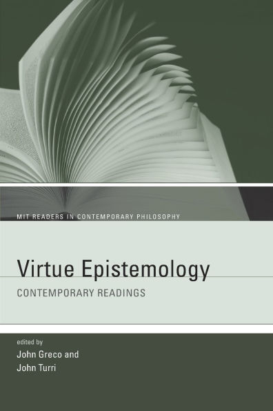 Virtue Epistemology: Contemporary Readings
