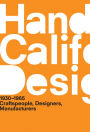 A Handbook of California Design, 1930-1965: Craftspeople, Designers, Manufacturers