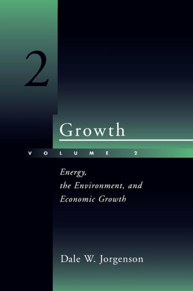 Growth, Volume 2: Energy, the Environment, and Economic Growth