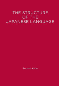 Title: The Structure of the Japanese Language, Author: Susumu Kuno