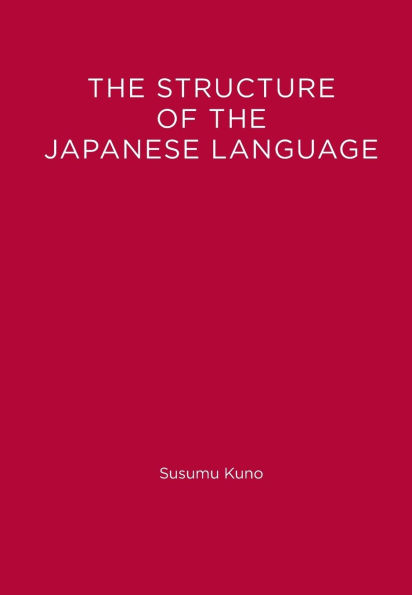 The Structure of the Japanese Language