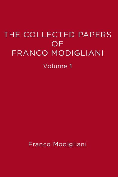 The Collected Papers of Franco Modigliani, Volume 1: Essays in Macroeconomics