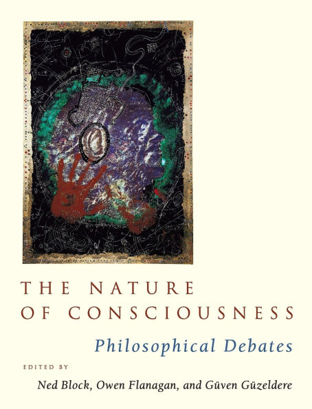 The Nature of Consciousness: Philosophical Debates / Edition 1