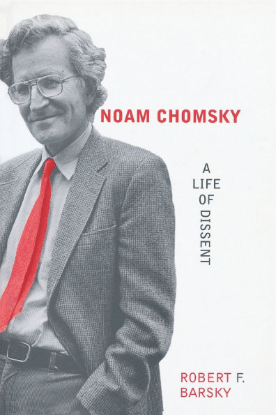 Noam Chomsky: A Life of Dissent