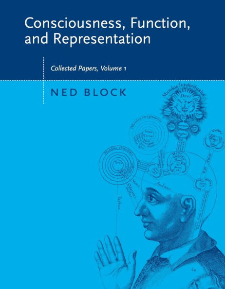 Consciousness, Function, and Representation, Volume 1: Collected Papers / Edition 1