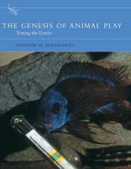 Title: The Genesis of Animal Play: Testing the Limits, Author: Gordon M. Burghardt