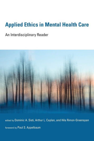 Applied Ethics Mental Health Care: An Interdisciplinary Reader