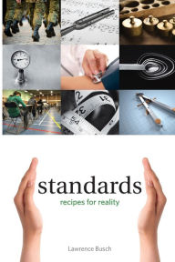 Title: Standards: Recipes for Reality, Author: Lawrence Busch