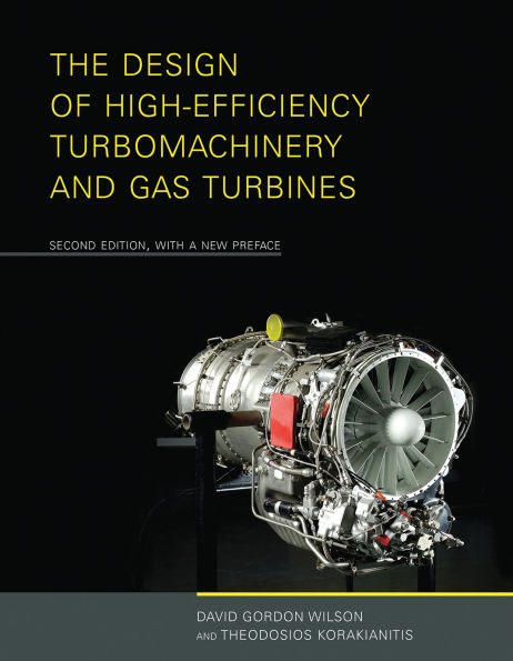 The Design of High-Efficiency Turbomachinery and Gas Turbines, second edition, with a new preface / Edition 2