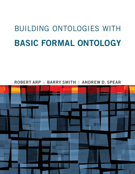 Building Ontologies with Basic Formal Ontology