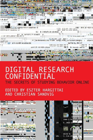 Digital Research Confidential: The Secrets of Studying Behavior Online