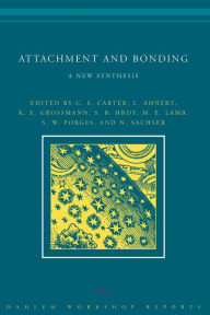 Title: Attachment and Bonding: A New Synthesis, Author: C. Sue Carter