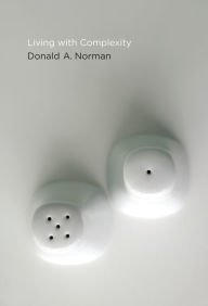 Title: Living with Complexity, Author: Donald A. Norman