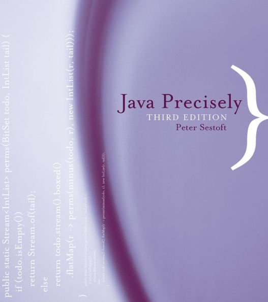 Java Precisely, third edition / Edition 3