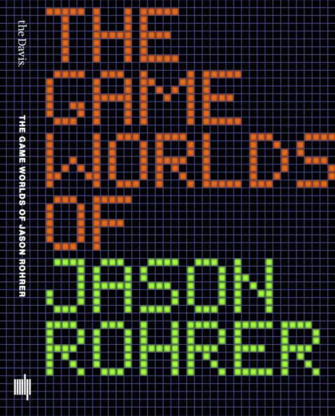 The Game Worlds of Jason Rohrer