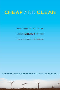 Title: Cheap and Clean: How Americans Think about Energy in the Age of Global Warming, Author: Stephen Ansolabehere