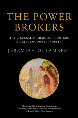 The Power Brokers The Struggle To Shape And Control The