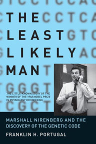 Title: The Least Likely Man: Marshall Nirenberg and the Discovery of the Genetic Code, Author: Franklin H. Portugal