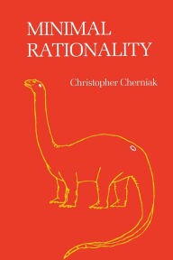 Title: Minimal Rationality, Author: Christopher Cherniak