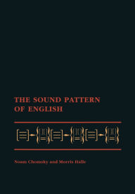 Title: The Sound Pattern of English / Edition 1, Author: Noam Chomsky
