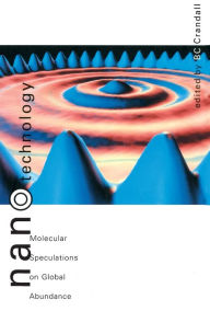 Title: Nanotechnology: Molecular Speculations on Global Abundance, Author: Bc Crandall
