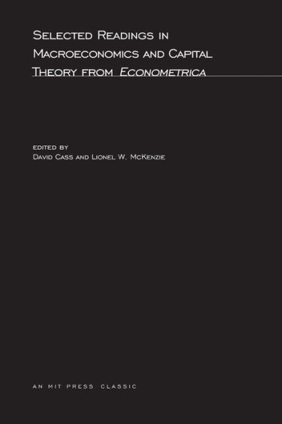 Selected Readings in Macroeconomics and Capital Theory from