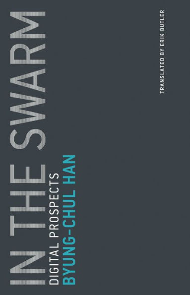 the Swarm: Digital Prospects