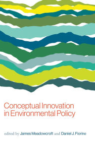 Title: Conceptual Innovation in Environmental Policy, Author: James Meadowcroft