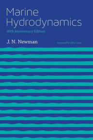 Title: Marine Hydrodynamics, 40th anniversary edition, Author: J. N. Newman