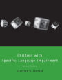 Children with Specific Language Impairment, second edition