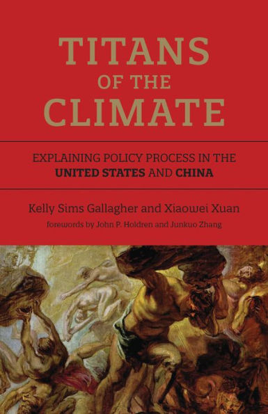 Titans of the Climate: Explaining Policy Process United States and China