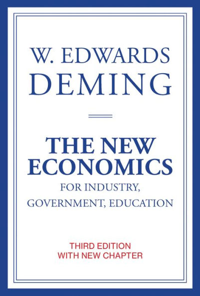 The New Economics for Industry, Government, Education, third edition