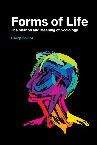 Forms of Life: The Method and Meaning Sociology