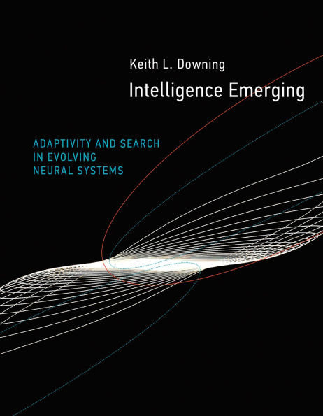 Intelligence Emerging: Adaptivity and Search in Evolving Neural Systems